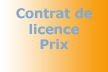 Contrat de licence - Prix