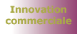 Innovations commerciales